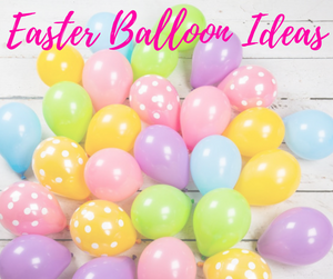 Easter Balloon Ideas