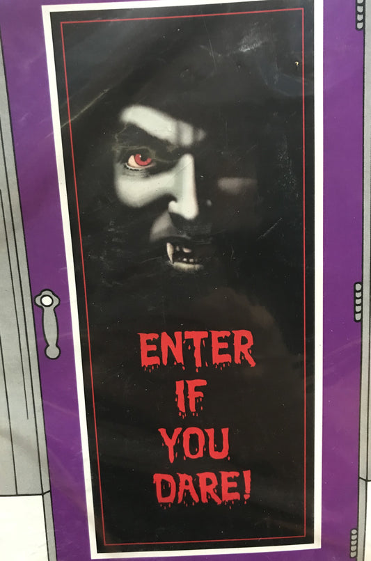 Door Banner "Enter if you Dare"