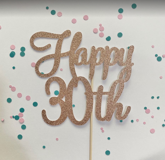 Glitter Cake Topper Happy 30th Rose Gold