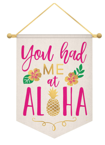 You Had Me At Aloha Banner