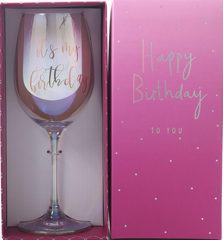 Wine Glass "It's My Birthday" Iridescent/ Rose Gold