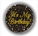 Badge Black Gold: "It's My Birthday"