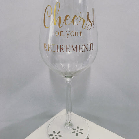 Happy Retirement Wine Glass